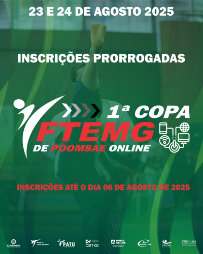 1ª copa ftemg de poomsae INSCRIÇÕES PRORROGADAS